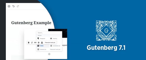 Gutenberg 7.1 – оновлення редактора WordPress